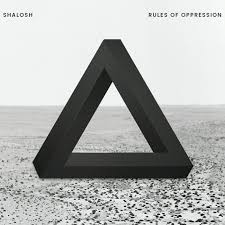 Shalosh / Rules Of Oppression