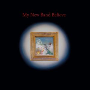 My New Band Believe / My New Band Believe