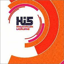 maximum volume / Hi-5 (2000)