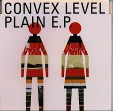 CONVEX LEVEL / Plain E.P.
