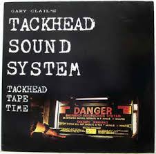 Gary Clail's Tackhead Sound System / Gary Clail & Tackhead (1987)
