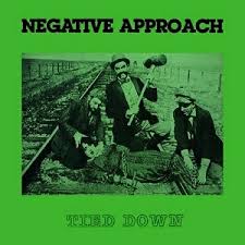 Negative Approach / Tied Down