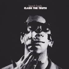 Beach Fossils / Clash The Truth