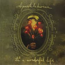 It's A Wonderful Life / Sparklehorse (2001)