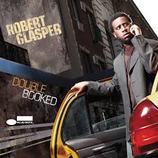 Robert Glasper / Double Booked
