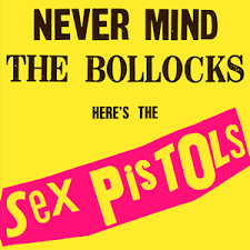 Never Mind The Bollocks Here's The Sex Pistols / Sex Pistols (1977)