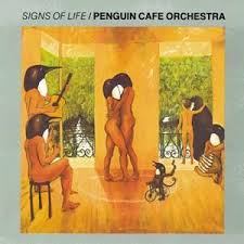 Penguin Cafe Orchestra / Signs Of Life
