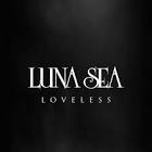 LUNA SEA / LOVELESS