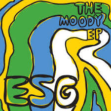 ESG / The Moody EP