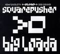 Squarepusher / Big Loada