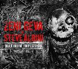 Zeni Geva & Steve Albini / Maximum Implosion