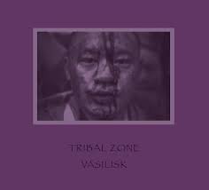 Tribal Zone / Vasilisk (2012)