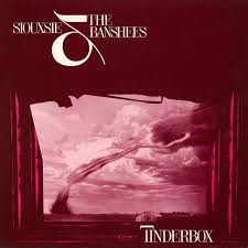 Siouxsie & The Banshees / Tinderbox