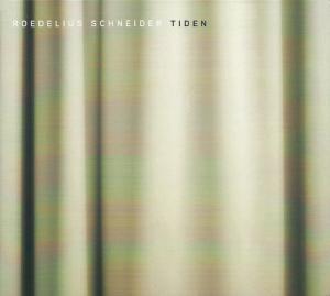 Roedelius, Schneider / Tiden
