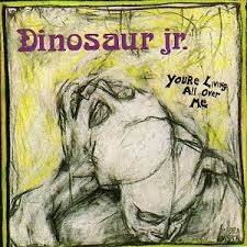 You're Living All Over Me / Dinosaur Jr. (1987)