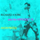 Anonymized / Richard H. Kirk (2011)