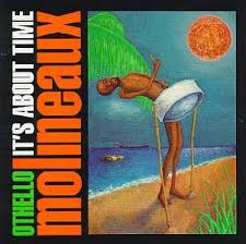 Othello Molineaux / It'S About Time