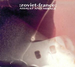 Assault And Mirage / :Zoviet*France: (1987)