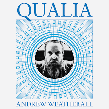 Qualia / Andrew Weatherall (2017)