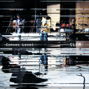CLFM / Convex Level (2018)