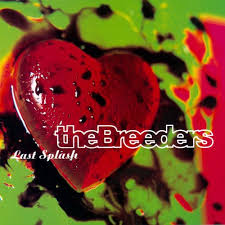 The Breeders / Last Splash