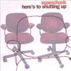 Superchunk / Here's to Shutting Up