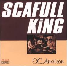 Scafull King / SCAnation