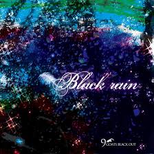 9GOATS BLACK OUT / Black rain