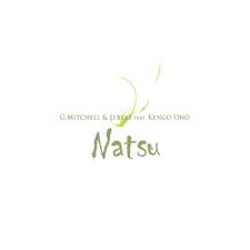 G.Mitchell&Jebski　feat.　Kengo　Ono / Natsu