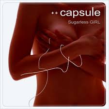 capsule / Sugarless GiRL