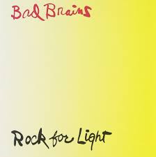 Bad Brains / Rock For Light