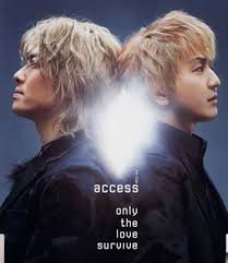 access / Only the love survive