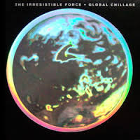 Global Chillage / The Irresistible Force (1994)