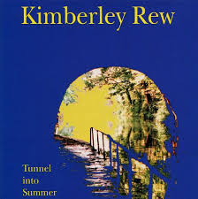 Kimberley Rew / Tunnel Into Summer
