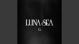LUNA SEA / G.