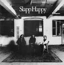 Slapp Happy / Casablanca Moon